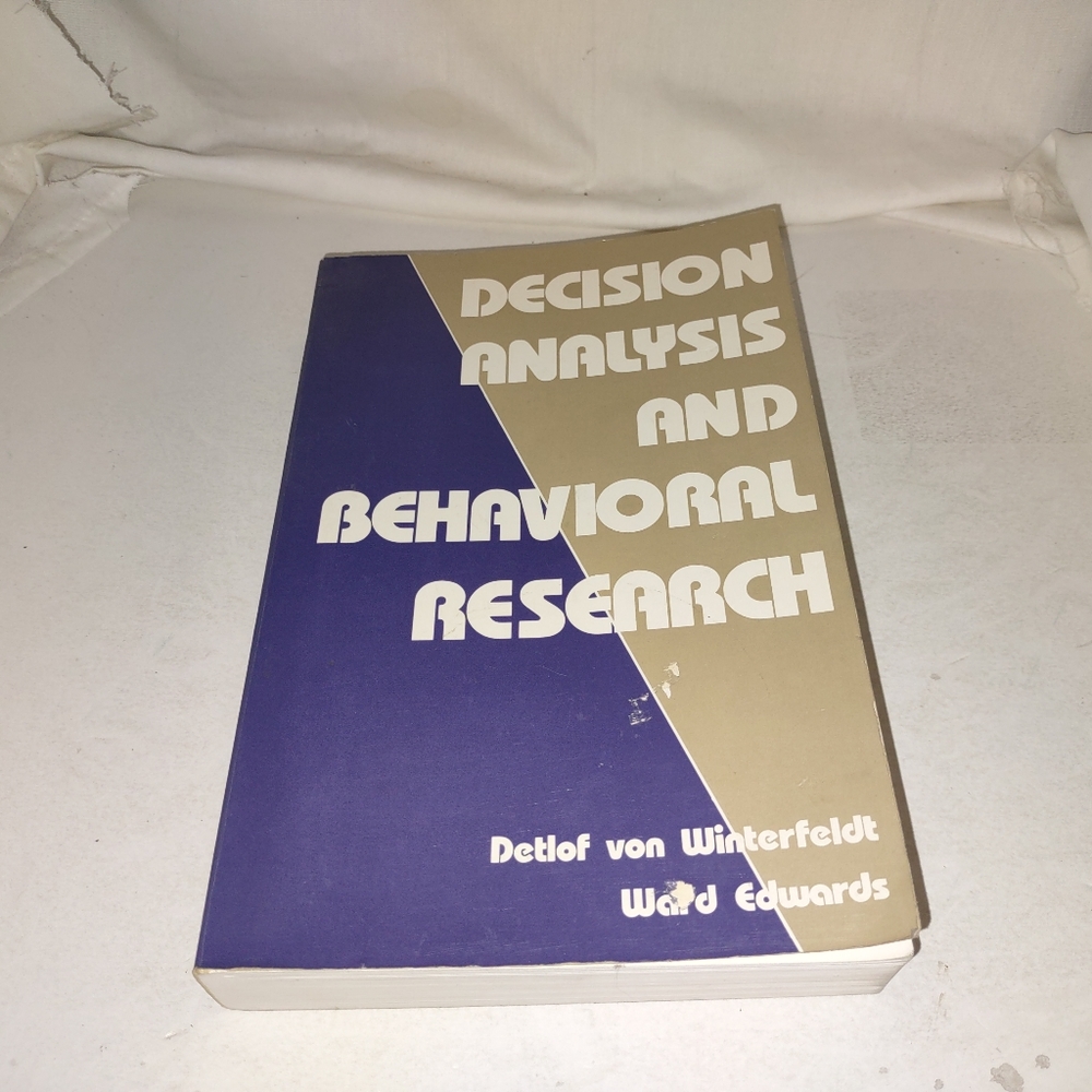 Decision Analysis and Behavioral Research by Detlof von Winterfeldt 1986 Used